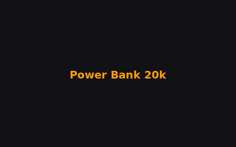 Power Bank 20,000mAh